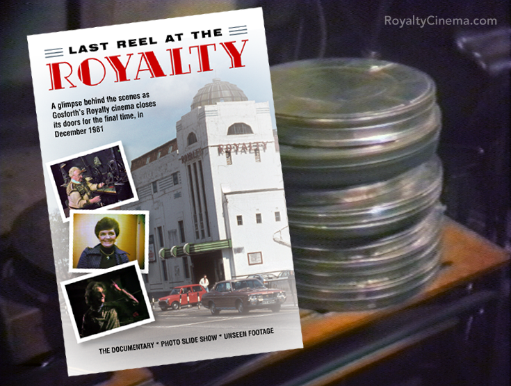 Last Reel at the Royalty - the documentary